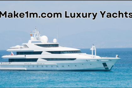 make1m.com luxury yachts